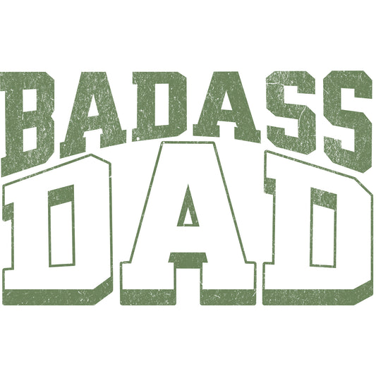 Badass Dad Green - DTF Transfer