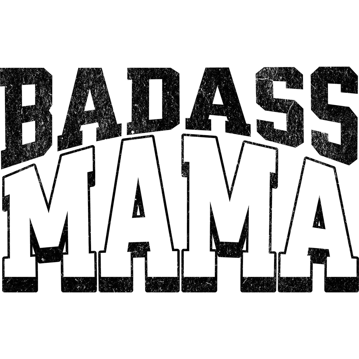 Badass Mama Black - DTF Transfer