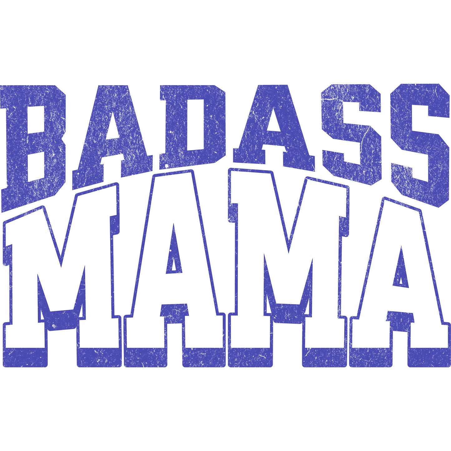 Badass Mama Blue - DTF Transfer