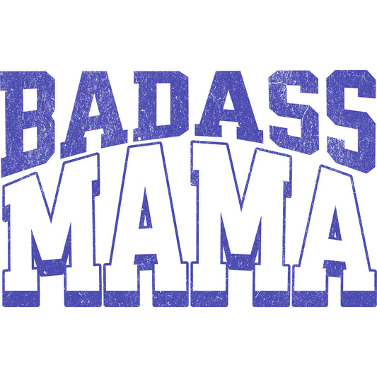 Badass Mama Blue - DTF Transfer