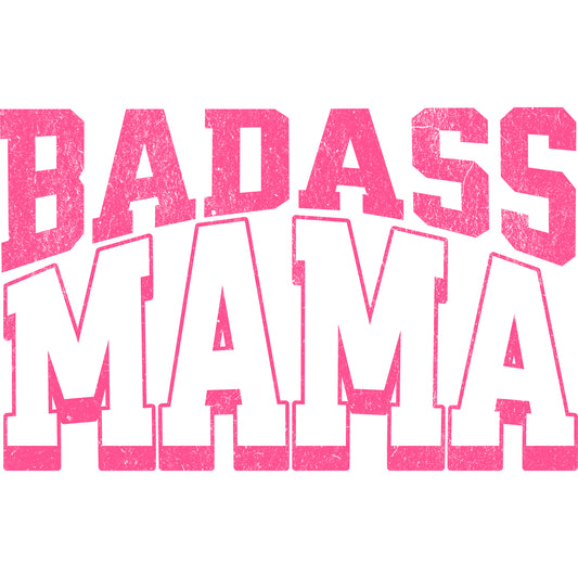 Badass Mama Pink - DTF Transfer