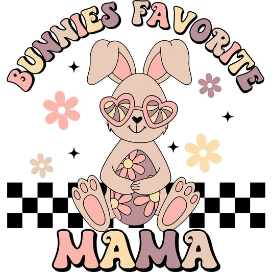 Bunnies Favorite Mama - DTF Transfer