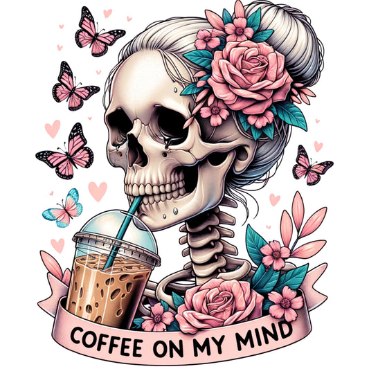 Coffee On My Mind - DTF Transfer