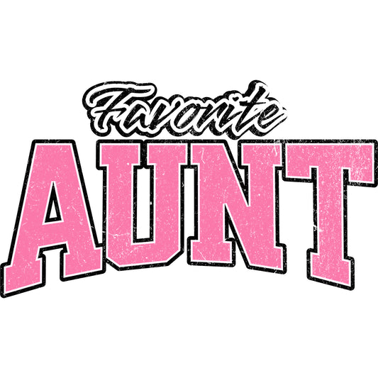 Favorite Aunt Pink - DTF Transfer