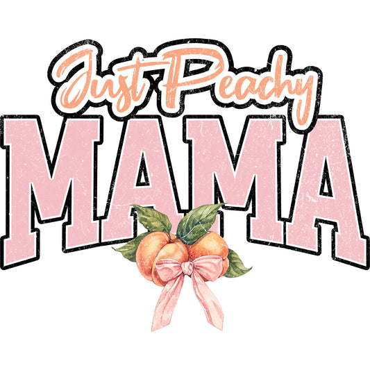 Just Peachy Rustic Mama - DTF Transfer