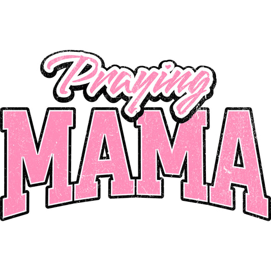 Praying Mama Pink - DTF Transfer