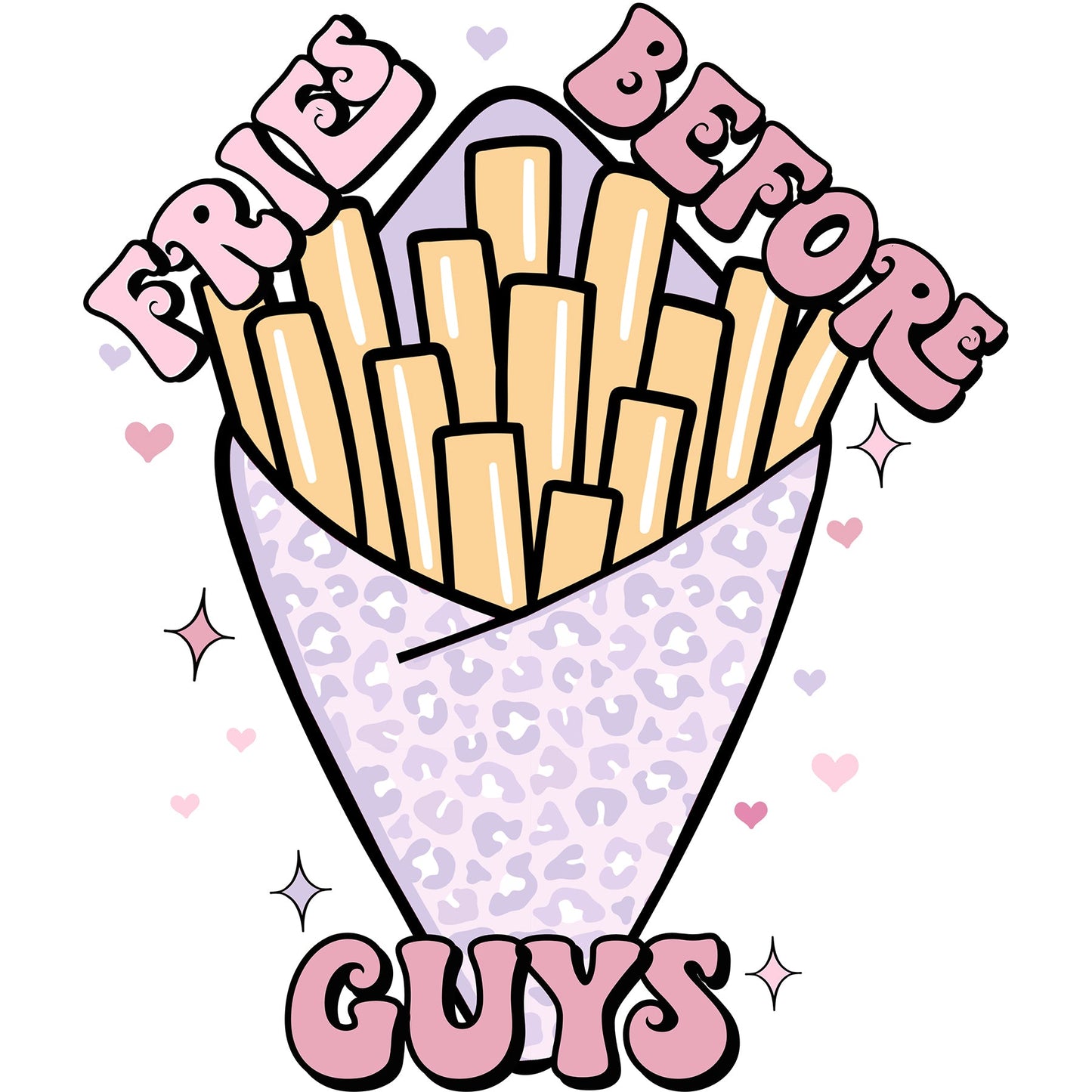 Fries Before Guys Pastel - DTF Transfer - SnappyDTF.com