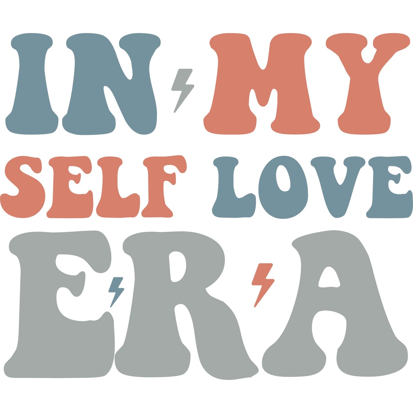 In My Self Love Era Blue - DTF Transfer - SnappyDTF.com