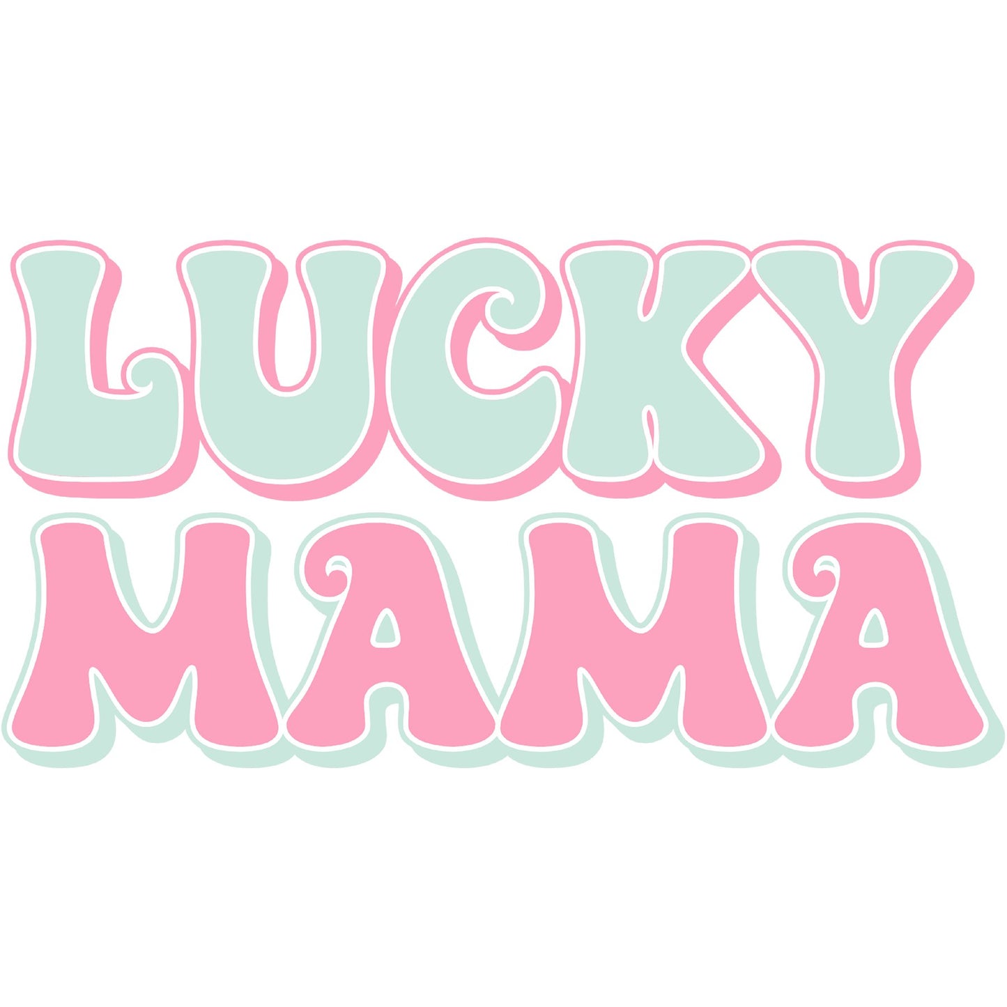 Lucky Mama Pastel - DTF Transfer - SnappyDTF.com