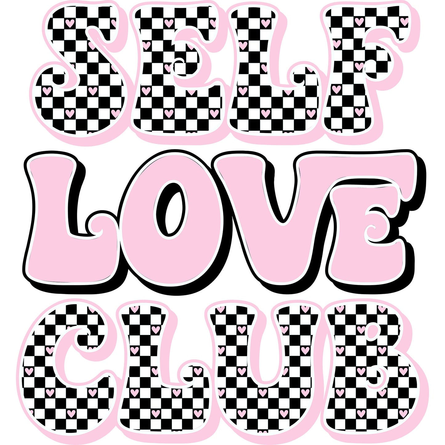 Self Love Club Pastel - DTF Transfer - SnappyDTF.com