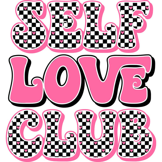 Self Love Club Pink - DTF Transfer - SnappyDTF.com